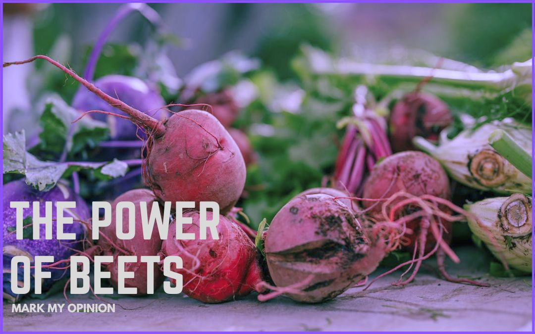 The Power of Beets: A Comprehensive Guide to Men’s Health